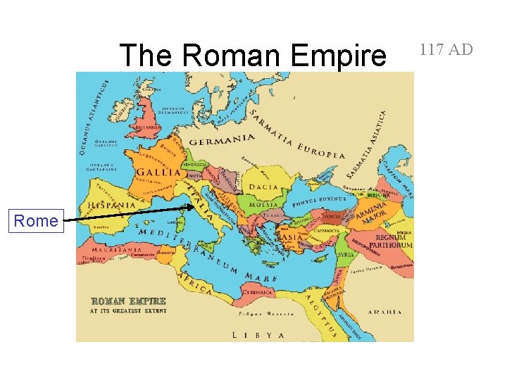 The Roman Empire Rome 117 AD 