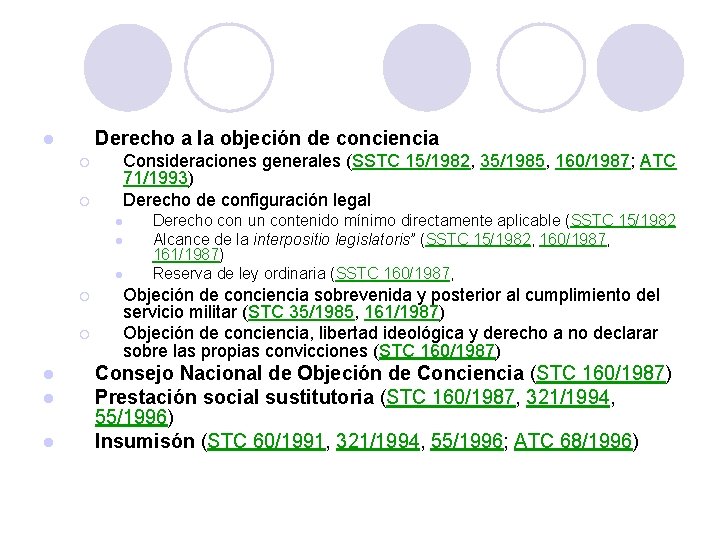 Derecho a la objeción de conciencia l ¡ ¡ Consideraciones generales (SSTC 15/1982, 35/1985,