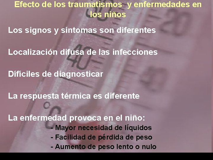 Efecto de los traumatismos y enfermedades en los niños Los signos y síntomas son
