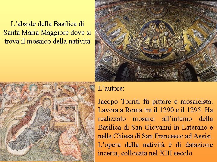 L’abside della Basilica di Santa Maria Maggiore dove si trova il mosaico della natività