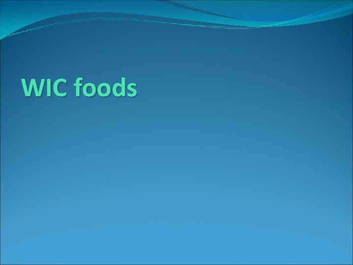 WIC foods 