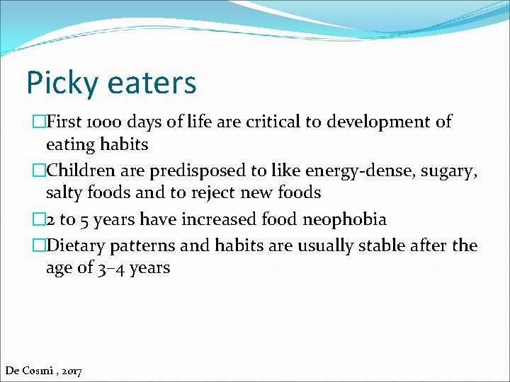 Picky eaters �First 1000 days of life are critical to development of eating habits