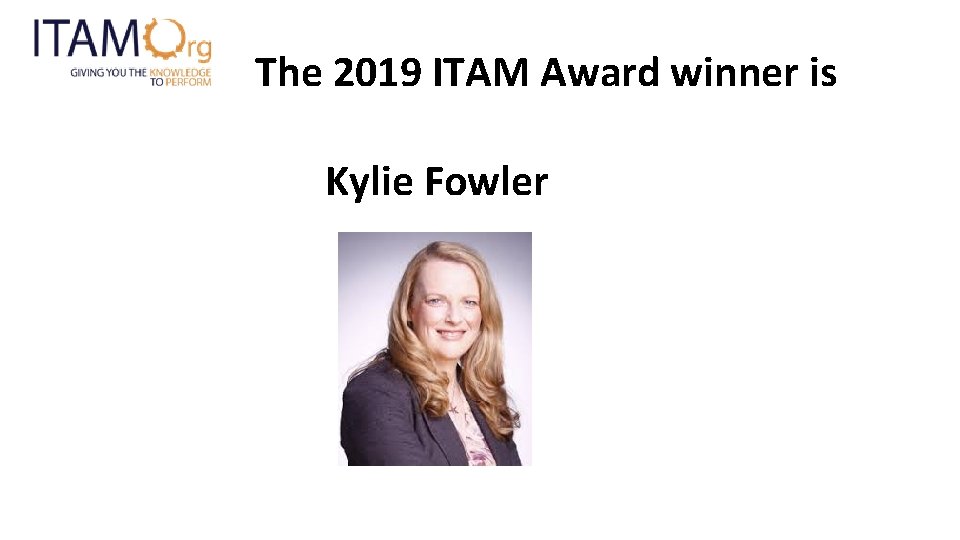 The 2019 ITAM Award winner is Kylie Fowler 