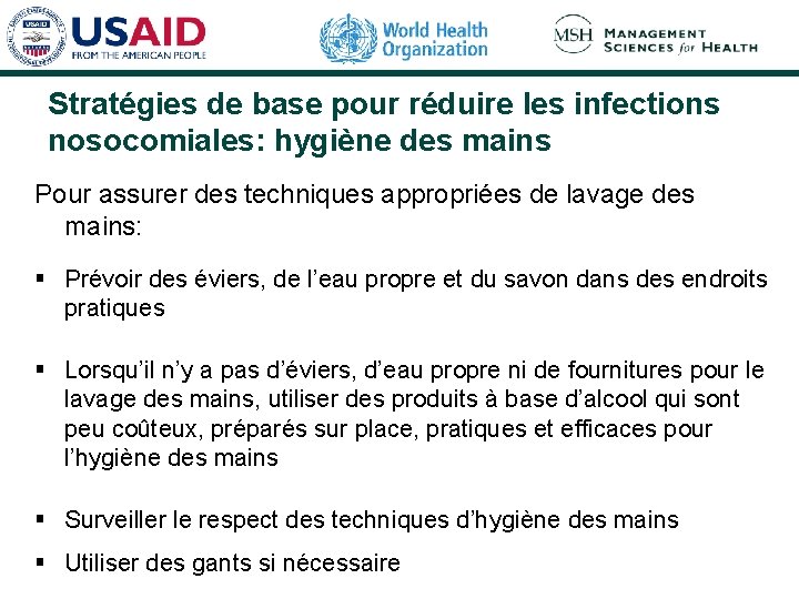 Stratégies de base pour réduire les infections nosocomiales: hygiène des mains Pour assurer des