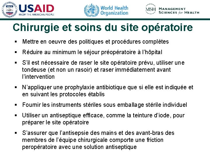 Chirurgie et soins du site opératoire § Mettre en oeuvre des politiques et procédures