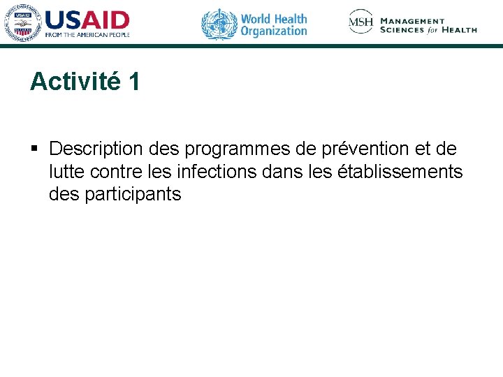 Activité 1 § Description des programmes de prévention et de lutte contre les infections