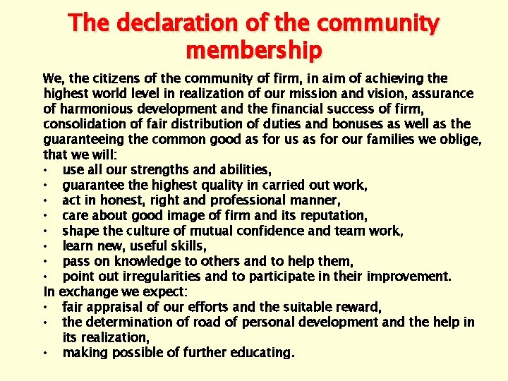 The declaration of the community membership We, the citizens of the community of firm,