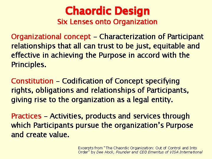 Chaordic Design Six Lenses onto Organizational concept - Characterization of Participant relationships that all