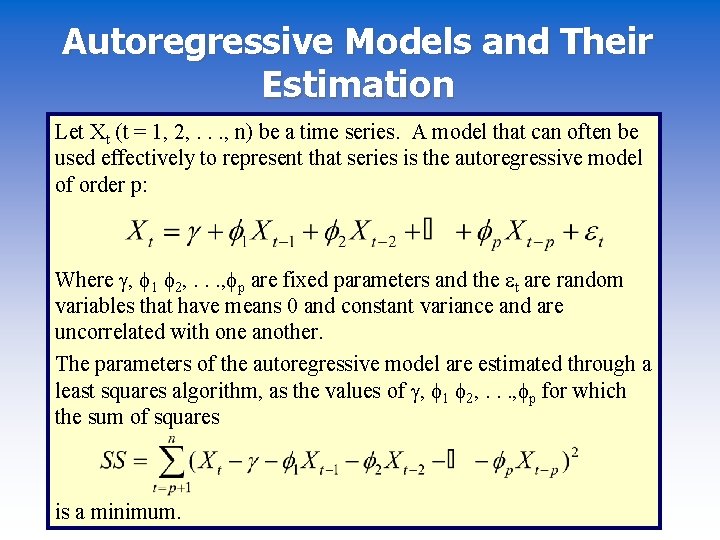 Autoregressive Models and Their Estimation Let Xt (t = 1, 2, . . .