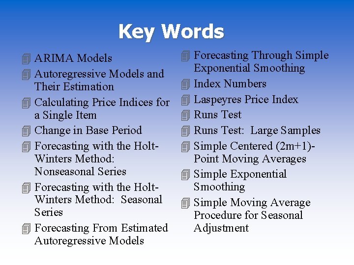 Key Words 4 ARIMA Models 4 Autoregressive Models and Their Estimation 4 Calculating Price