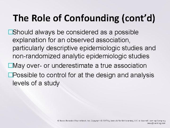 The Role of Confounding (cont’d) �Should always be considered as a possible explanation for The Role of Confounding (cont’d) �Should always be considered as a possible explanation for