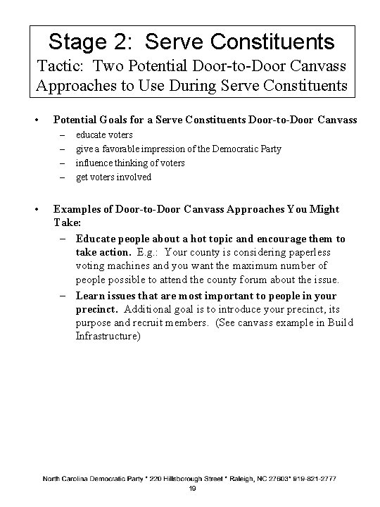 Stage 2: Serve Constituents Tactic: Two Potential Door-to-Door Canvass Approaches to Use During Serve