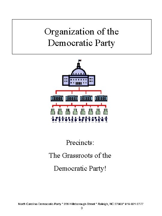 Organization of the Democratic Party Precincts: The Grassroots of the Democratic Party! 3 