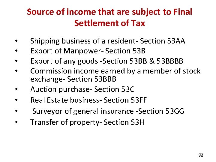 Source of income that are subject to Final Settlement of Tax • • Shipping