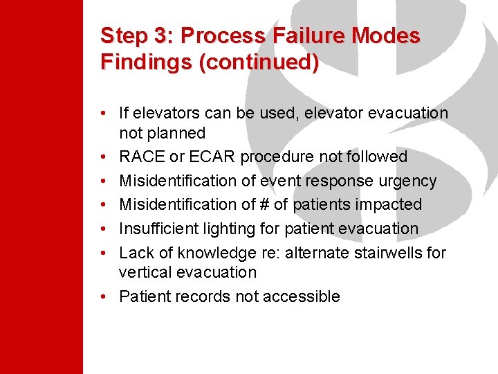 Step 3: Process Failure Modes Findings (continued) • If elevators can be used, elevator Step 3: Process Failure Modes Findings (continued) • If elevators can be used, elevator