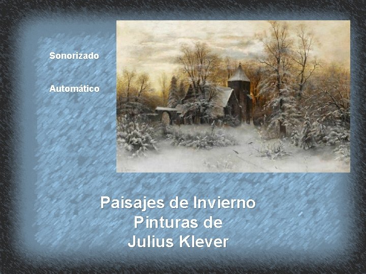 Sonorizado Automático Paisajes de Invierno Pinturas de Julius Klever 