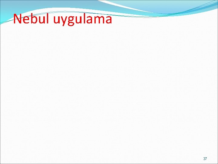 Nebul uygulama 37 