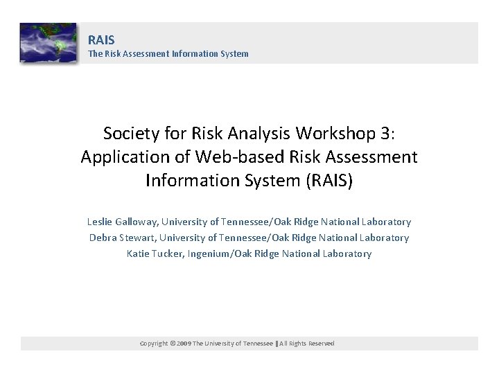 RAIS The Risk Assessment Information System Society for Risk Analysis Workshop 3: Application of