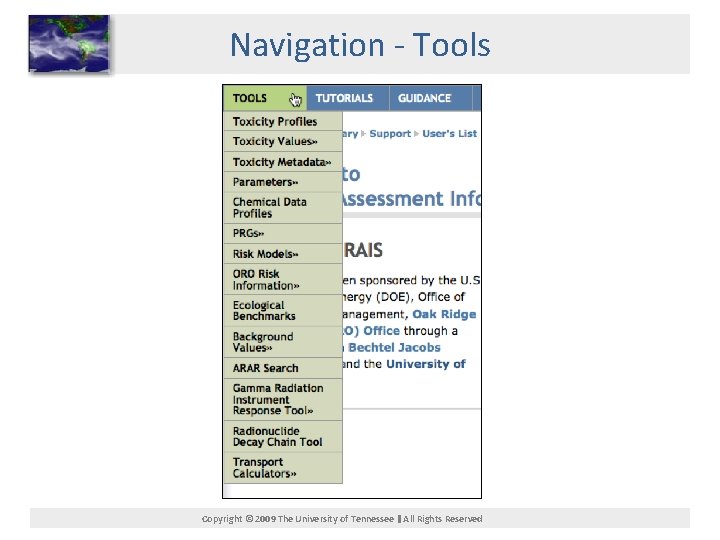 Navigation - Tools Copyright © 2009 The University of Tennessee All Rights Reserved 