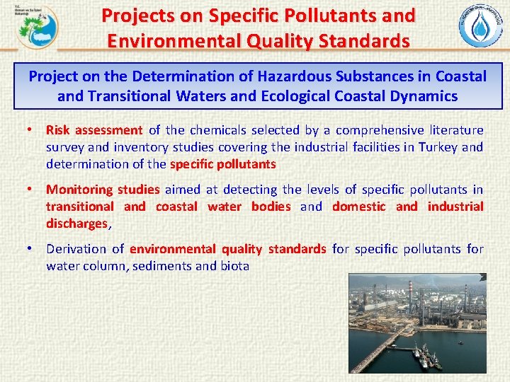 Projects on Specific Pollutants and Environmental Quality Standards Project on the Determination of Hazardous