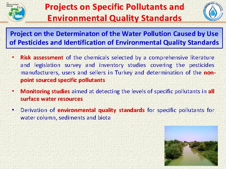 Projects on Specific Pollutants and Environmental Quality Standards Project on the Determinaton of the