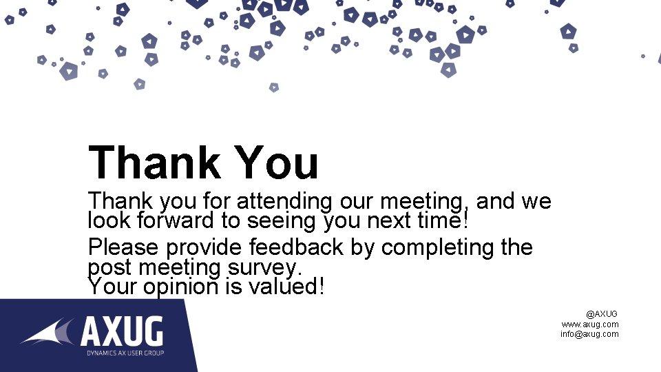 Thank You Thank you for attending our meeting, and we look forward to seeing