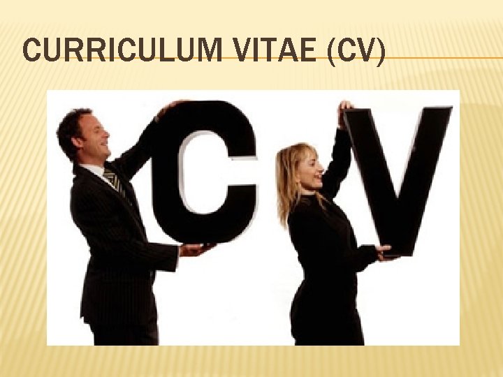 CURRICULUM VITAE (CV) 