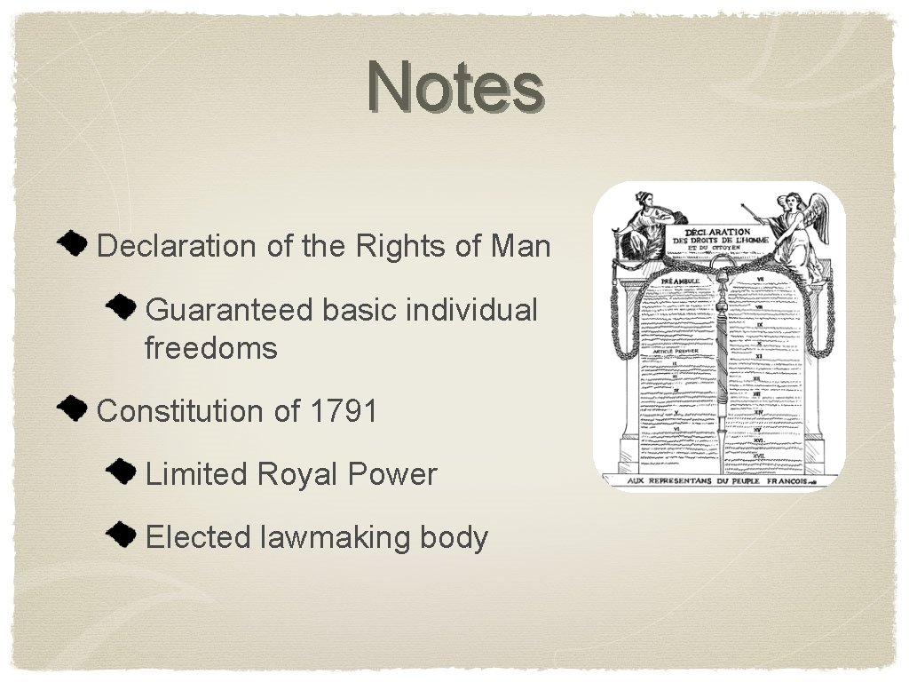 Notes Declaration of the Rights of Man Guaranteed basic individual freedoms Constitution of 1791