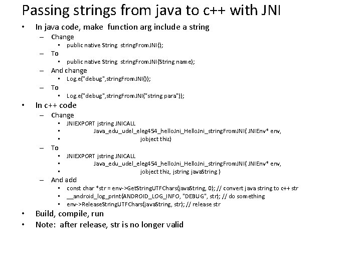 Passing strings from java to c++ with JNI • In java code, make function