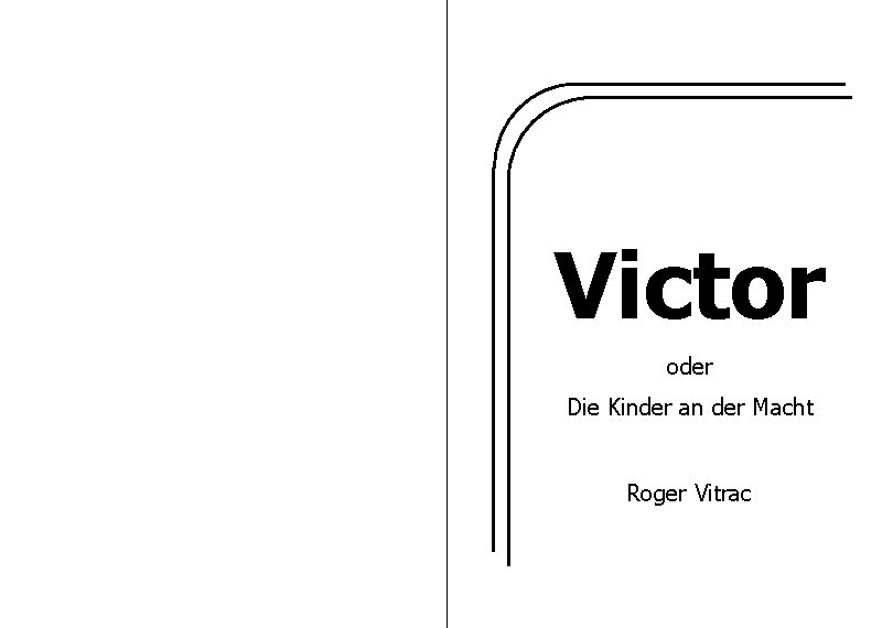 Victor oder Die Kinder an der Macht Roger Vitrac 