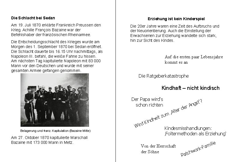 Die Schlacht bei Sedan Am 19. Juli 1870 erklärte Frankreich Preussen den Krieg. Achille