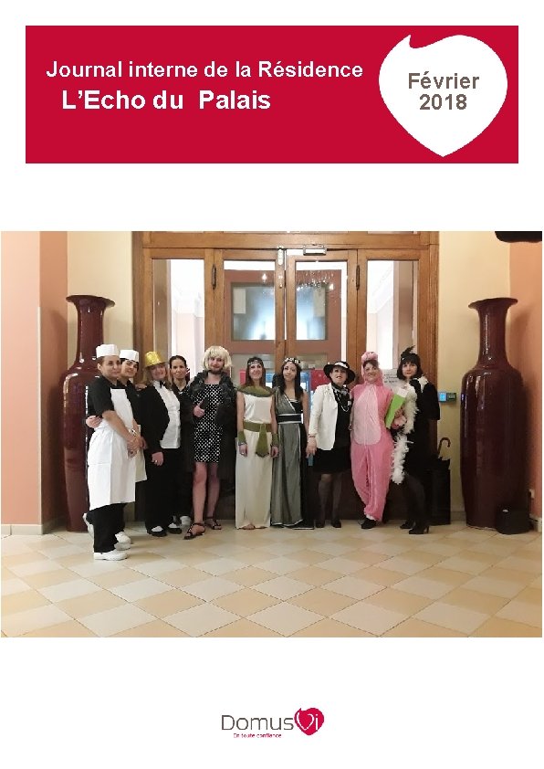 Journal interne de la Résidence L’Echo du Palais Édito Février 2018 