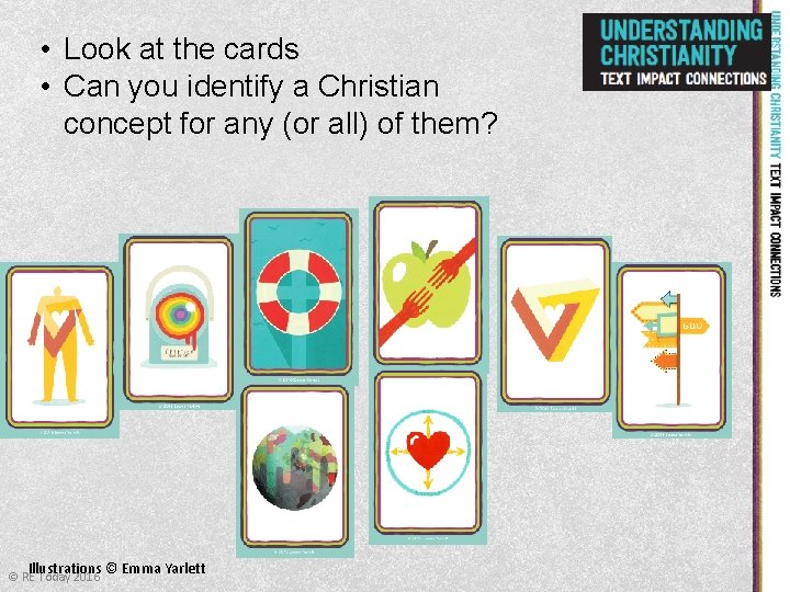  • Look at the cards • Can you identify a Christian concept for