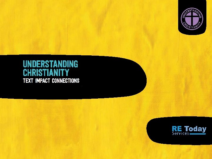 Understanding Christianity Launch Conference 5 th October 2016 Hosted by the Diocese of Norwich