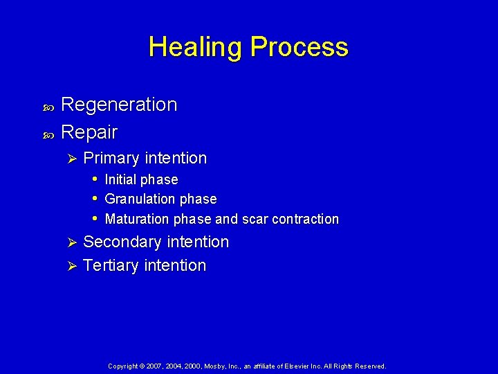 Healing Process Regeneration Repair Primary intention • Initial phase • Granulation phase • Maturation