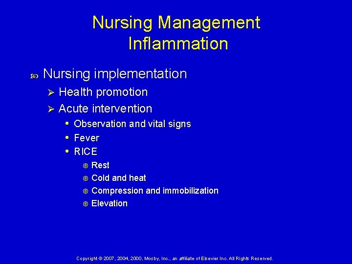 Nursing Management Inflammation Nursing implementation Health promotion Ø Acute intervention • Observation and vital