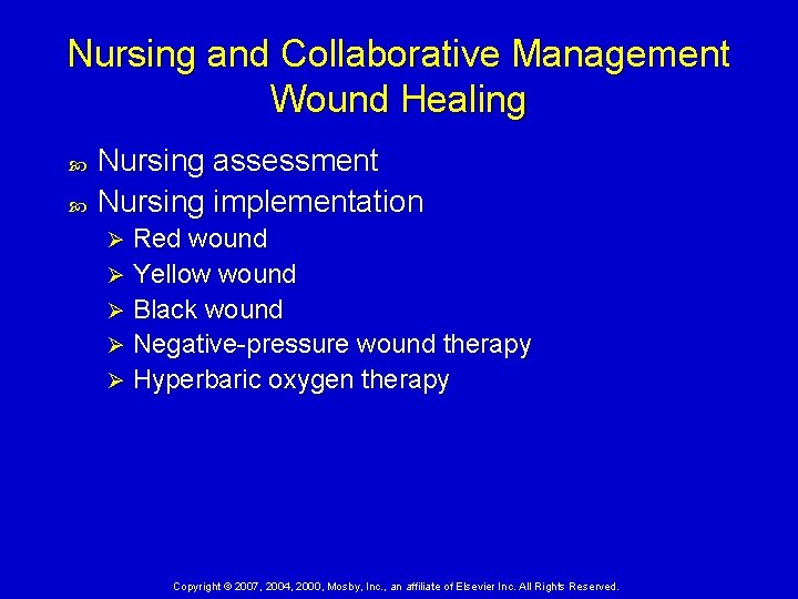 Nursing and Collaborative Management Wound Healing Nursing assessment Nursing implementation Red wound Ø Yellow