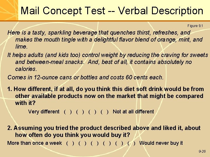 Mail Concept Test -- Verbal Description Figure 9. 1 Here is a tasty, sparkling