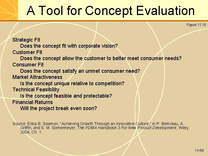 A Tool for Concept Evaluation Figure 11. 10 Strategic Fit Does the concept fit