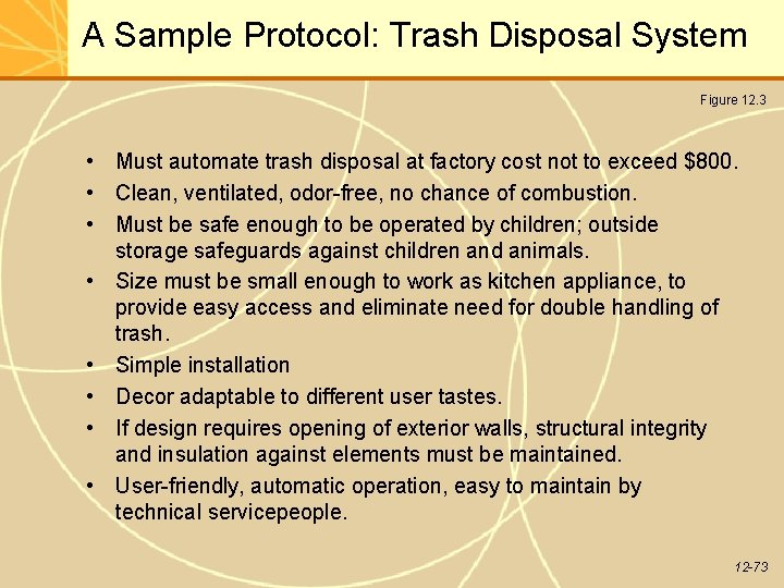 A Sample Protocol: Trash Disposal System Figure 12. 3 • Must automate trash disposal
