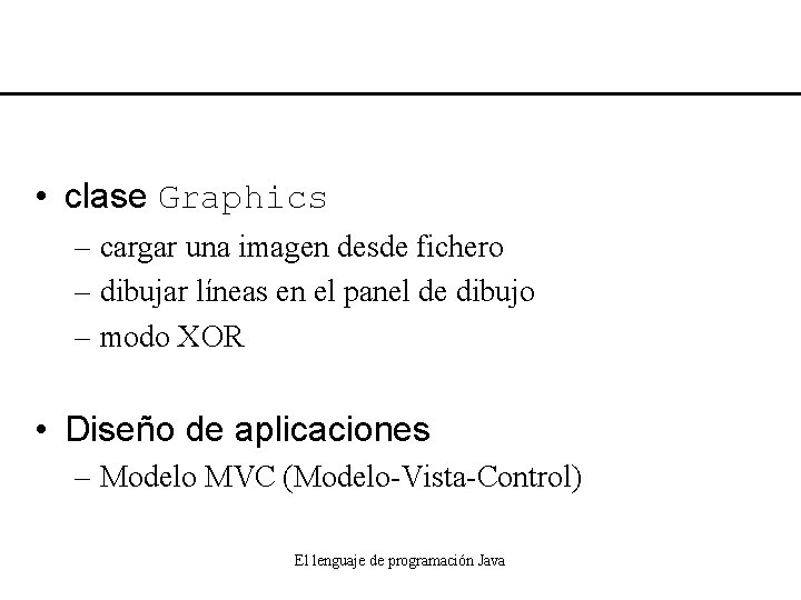  • clase Graphics – cargar una imagen desde fichero – dibujar líneas en