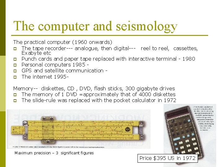 The computer and seismology The practical computer (1960 onwards) p The tape recorder--- analogue,