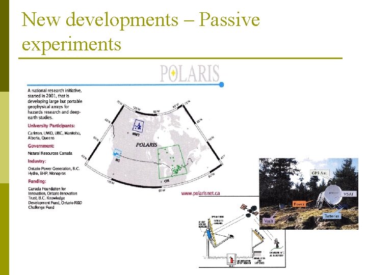 New developments – Passive experiments 