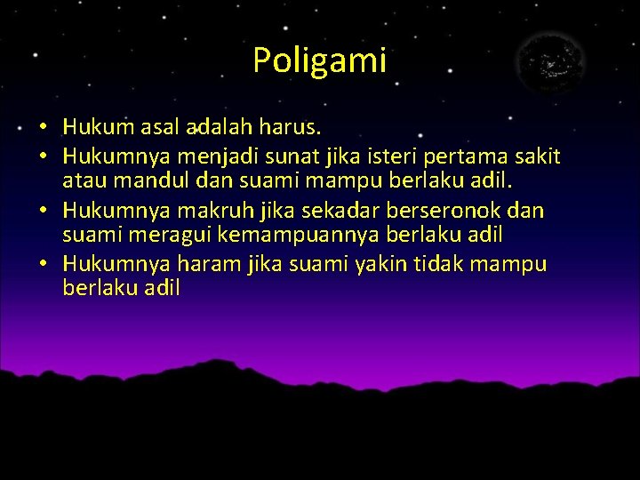 Poligami • Hukum asal adalah harus. • Hukumnya menjadi sunat jika isteri pertama sakit