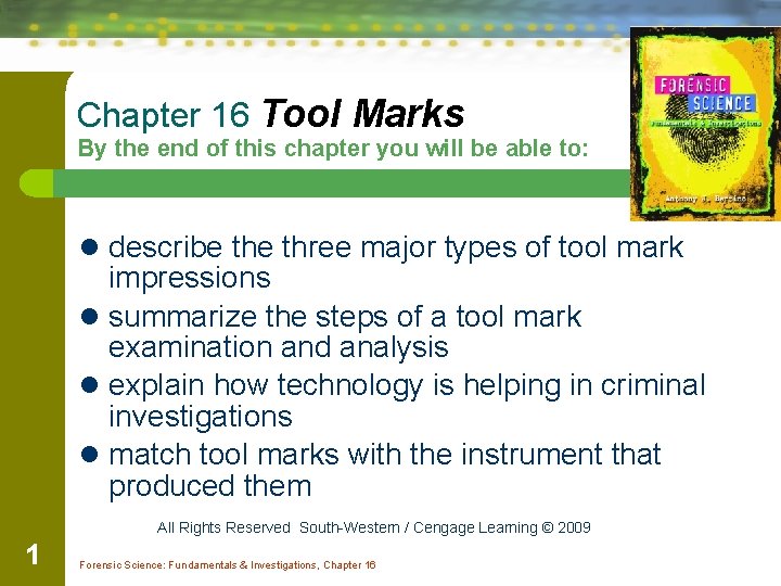 Chapter 16 Tool Marks By the end of this chapter you will be able