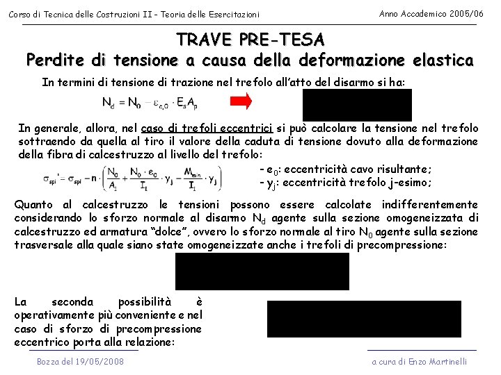 Corso di Tecnica delle Costruzioni II - Teoria delle Esercitazioni Anno Accademico 2005/06 TRAVE