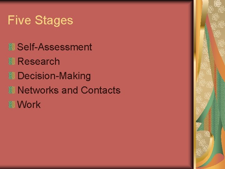 Five Stages Self-Assessment Research Decision-Making Networks and Contacts Work 