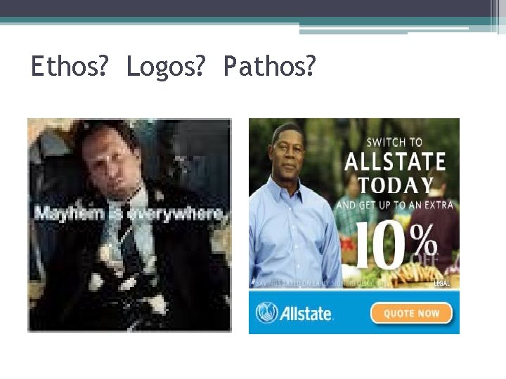 Ethos? Logos? Pathos? 