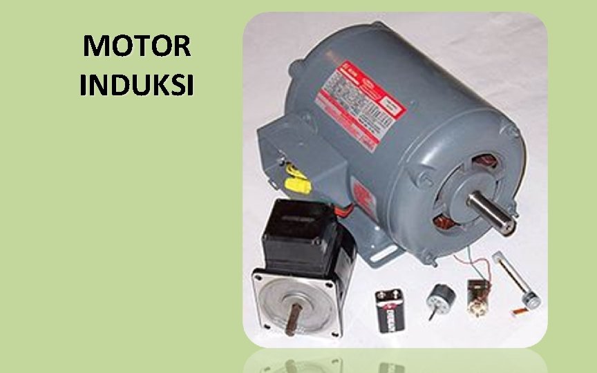 MOTOR INDUKSI 