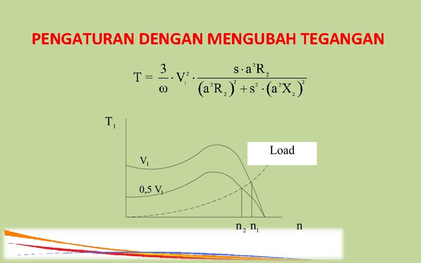 PENGATURAN DENGAN MENGUBAH TEGANGAN 